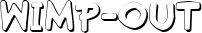 Wimp-Out font