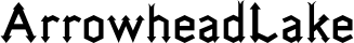 ArrowheadLake font