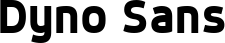 Dyno Sans font