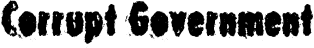 Corrupt Government font