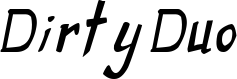 Dirty Duo font