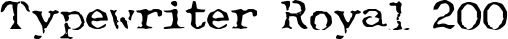 Typewriter Royal 200 font