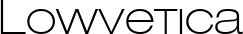 Lowvetica font