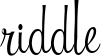 Riddle font