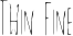 Thin Fine font