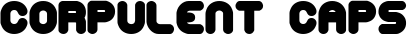 Corpulent Caps font