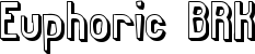 Euphoric BRK font