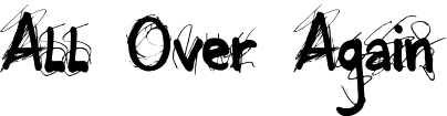 All Over Again font