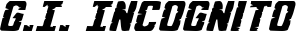 G.I. Incognito font