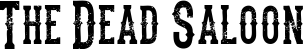 The Dead Saloon font