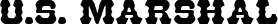 U.S. Marshal font