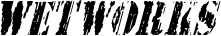 Wetworks font