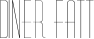 Diner Fatt font