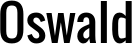 Oswald font