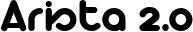 Arista 2.0 font