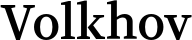 Volkhov font