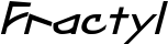 Fractyl font