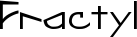 Fractyl font