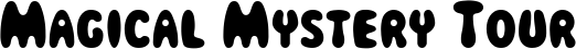 Magical Mystery Tour font