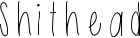 Shithead font