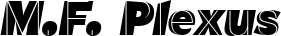 M.F. Plexus font