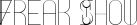 Freak Show font