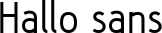 Hallo sans font