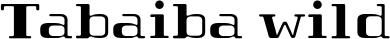 Tabaiba wild font