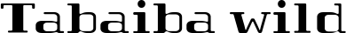 Tabaiba wild font