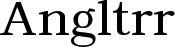 Angltrr font