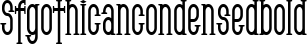 Sfgothicancondensedbold font