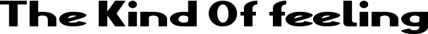 The Kind Of feeling font