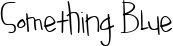 Something Blue font