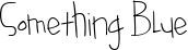 Something Blue font