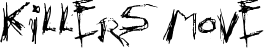 Killers move font