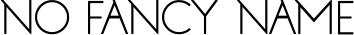 No Fancy Name font