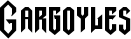 Gargoyles font