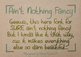 Aint Nothing Fancy