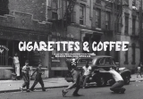 Cigarettes & Coffee