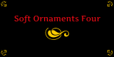 Soft Ornaments Four